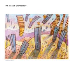 Giclée Print on Canvas: "An Illusion of Delusion"